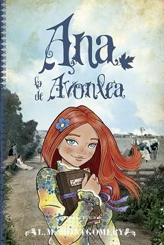 ANA, LA DE AVONLEA | 9788415943150 | MONTGOMERY, LUCY MAUD | Llibreria L'Illa - Llibreria Online de Mollet - Comprar llibres online