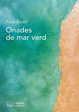 ONADES DE MAR VERD | 9788413030241 | BADAL MANGE, ALBA | Llibreria L'Illa - Llibreria Online de Mollet - Comprar llibres online