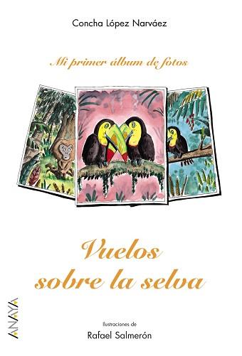 VUELOS SOBRE LA SELVA | 9788466703055 | LOPEZ NARVAEZ, CONCHA | Llibreria L'Illa - Llibreria Online de Mollet - Comprar llibres online