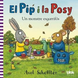 PIP I POSY. UN MONSTRE ESGARRIFÓS | 9788415579021 | SCHEFFLER, AXEL | Llibreria L'Illa - Llibreria Online de Mollet - Comprar llibres online