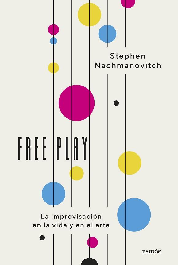 FREE PLAY | 9788449342448 | NACHMANOVITCH, STEPHEN | Llibreria L'Illa - Llibreria Online de Mollet - Comprar llibres online