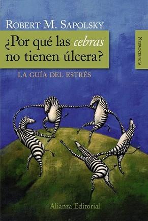 POR QUE LAS CEBRAS NO TIENEN ULCERA? | 9788420682518 | SAPOLSKY, ROBERT M. | Llibreria L'Illa - Llibreria Online de Mollet - Comprar llibres online