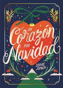 CORAZÓN POR NAVIDAD, UN | 9788419621498 | JOMAIN, SOPHIE | Llibreria L'Illa - Llibreria Online de Mollet - Comprar llibres online