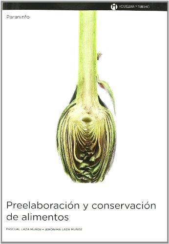 PREELABORACION Y CONSERVACION DE ALIMENTOS | 9788497321488 | Llibreria L'Illa - Llibreria Online de Mollet - Comprar llibres online