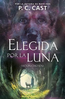 ELEGIDA POR LA LUNA | 9788420485829 | CAST, P.C. | Llibreria L'Illa - Llibreria Online de Mollet - Comprar llibres online