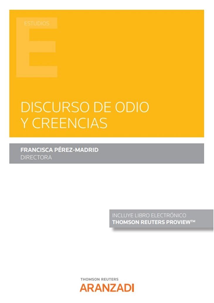 DISCURSO DE ODIO Y CREENCIAS  | 9788413911359 | PÉREZ-MADRID, FRANCISCA