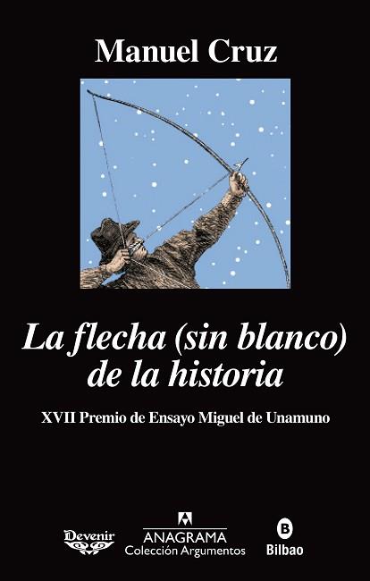 FLECHA SIN BLANCO DE LA HISTORIA, LA | 9788433964151 | CRUZ, MANUEL | Llibreria L'Illa - Llibreria Online de Mollet - Comprar llibres online