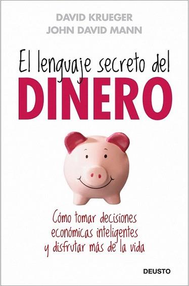 LENGUAJE SECRETO DEL DINERO, EL | 9788423427659 | KRUEGER, DAVID / JOHN DAVID MANN | Llibreria L'Illa - Llibreria Online de Mollet - Comprar llibres online