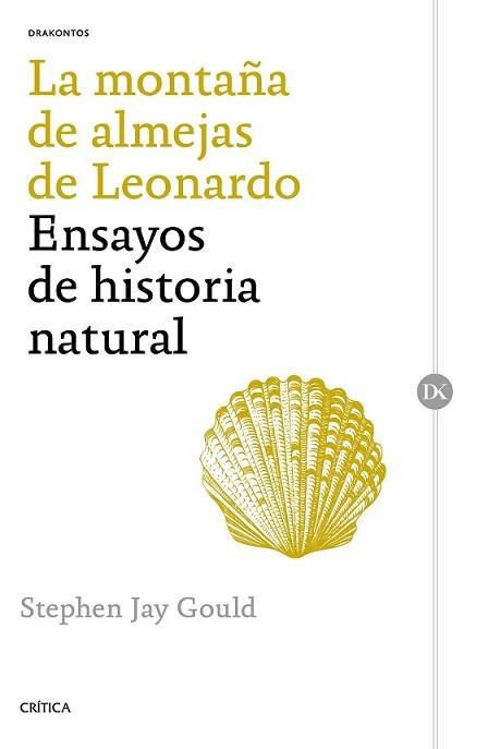 MONTAÑA DE ALMEJAS DE LEONARDO, LA | 9788498929195 | JAY GOULD, STEPHEN | Llibreria L'Illa - Llibreria Online de Mollet - Comprar llibres online