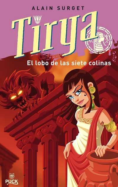 TIRYA Y EL LOBO DE LAS SIETE COLINAS | 9788496886070 | SURGET, ALAIN | Llibreria L'Illa - Llibreria Online de Mollet - Comprar llibres online