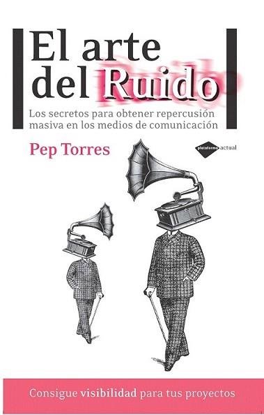 ARTE DEL RUIDO, EL | 9788415115366 | TORRES, PEP | Llibreria L'Illa - Llibreria Online de Mollet - Comprar llibres online