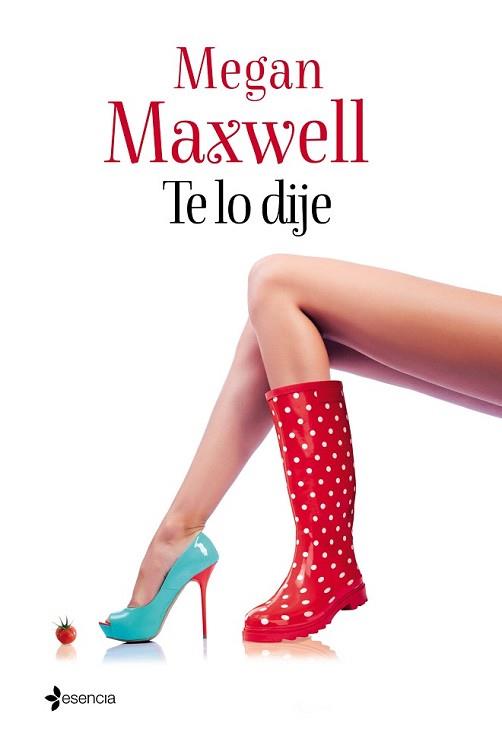 TE LO DIJE | 9788408133124 | MAXWELL, MEGAN | Llibreria L'Illa - Llibreria Online de Mollet - Comprar llibres online