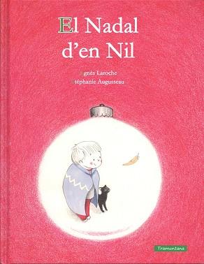 NADAL D' EN NIL, EL | 9788416578290 | LAROCHE LAROCHE, AGNÈS | Llibreria L'Illa - Llibreria Online de Mollet - Comprar llibres online