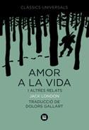 AMOR A LA VIDA I ALTRES RELATS | 9788483430767 | LONDO, JACK