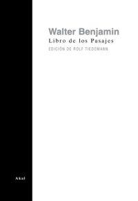 LIBRO DE LOS PASAJES | 9788446019015 | BENJAMIN, WALTER | Llibreria L'Illa - Llibreria Online de Mollet - Comprar llibres online