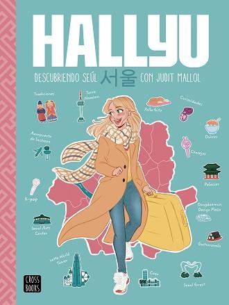 HALLYU. DESCUBRIENDO SEÚL CON JUDIT MALLOL | 9788408237082 | MALLOL, JUDIT | Llibreria L'Illa - Llibreria Online de Mollet - Comprar llibres online