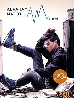 ABRAHAM MATEO. I AM | 9788490433584 | AUTORES VARIOS | Llibreria L'Illa - Llibreria Online de Mollet - Comprar llibres online