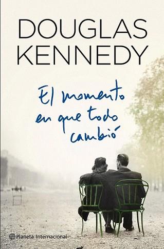 MOMENTO EN QUE TODO CAMBIÓ, EL | 9788408109365 | KENNEDY, DOUGLAS | Llibreria L'Illa - Llibreria Online de Mollet - Comprar llibres online