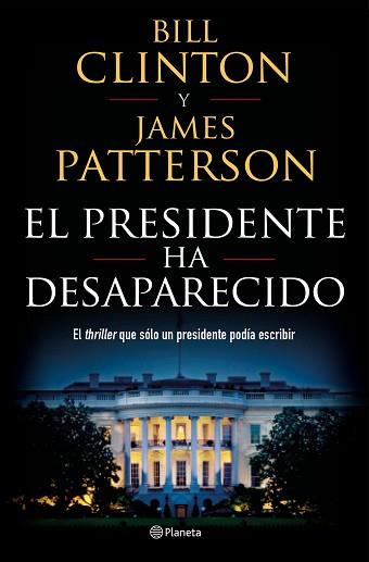 PRESIDENTE HA DESAPARECIDO, EL | 9788408190301 | PATTERSON, JAMES/CLINTON, BILL | Llibreria L'Illa - Llibreria Online de Mollet - Comprar llibres online