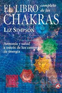 LIBRO COMPLETO DE LOS CHAKRAS, EL | 9788488242839 | SIMPSON, LIZ | Llibreria L'Illa - Llibreria Online de Mollet - Comprar llibres online