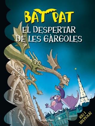 DESPERTAR DE LES GÀRGOLES, EL | 9788499329222 | BAT PAT | Llibreria L'Illa - Llibreria Online de Mollet - Comprar llibres online