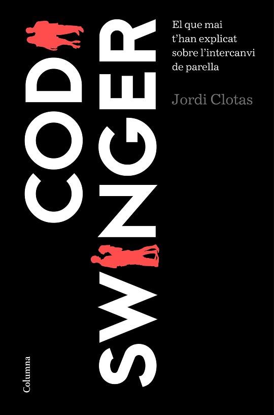 CODI SWINGER | 9788466422666 | CLOTAS I PERPINYÀ, JORDI | Llibreria L'Illa - Llibreria Online de Mollet - Comprar llibres online