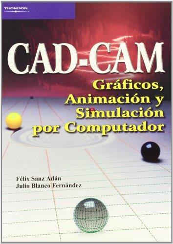 CAD CAM | 9788497320771 | SANZ ADAN, FELIX / BLANCO FERNANDEZ, JULIO | Llibreria L'Illa - Llibreria Online de Mollet - Comprar llibres online