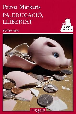 PA EDUCACIÓ LLIBERTAT | 9788483834947 | MÀRKARIS, PETROS | Llibreria L'Illa - Llibreria Online de Mollet - Comprar llibres online