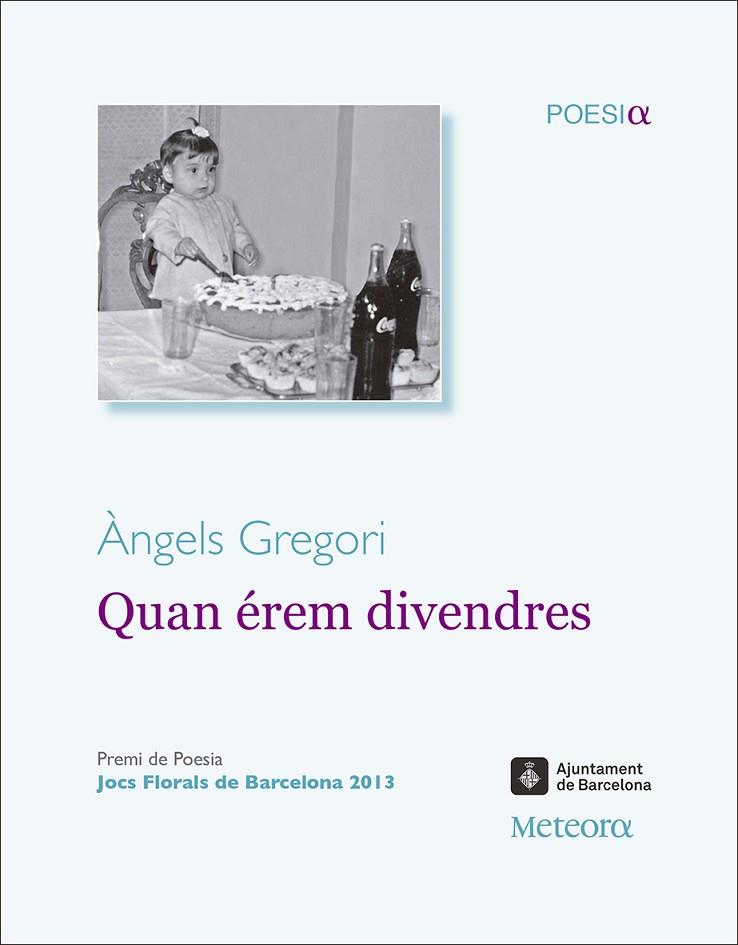 QUAN ÉREM DIVENDRES | 9788492874842 | GREGORI, ÀNGELS | Llibreria L'Illa - Llibreria Online de Mollet - Comprar llibres online