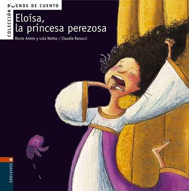 ELOISA LA PRINCESA PEREZOSA | 9788426359353 | ANTON, ROCIO / LOLA NUÑEZ / CLAUDIA RANUCCI | Llibreria L'Illa - Llibreria Online de Mollet - Comprar llibres online