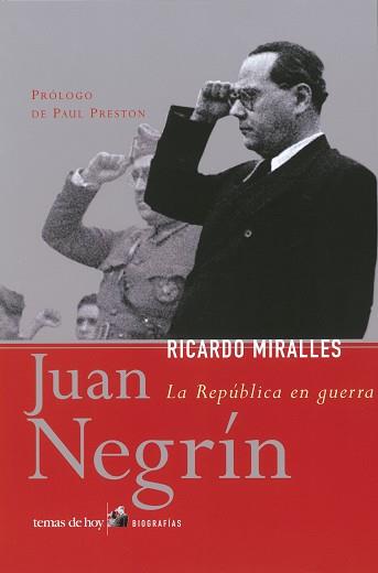 JUAN NEGRIN (LA REPUBLICA EN GUERRA) | 9788484603016 | MIRALLES, RICARDO | Llibreria L'Illa - Llibreria Online de Mollet - Comprar llibres online