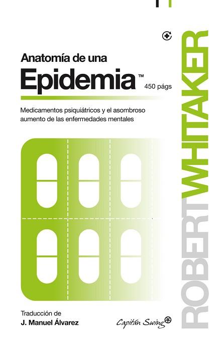 ANATOMÍA DE UNA EPIDEMIA | 9788494381676 | WHITAKER, ROBERT | Llibreria L'Illa - Llibreria Online de Mollet - Comprar llibres online