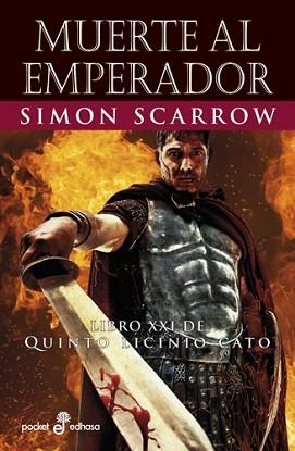 MUERTE AL EMPERADOR (XXI) | 9788435022675 | SCARROW, SIMON | Llibreria L'Illa - Llibreria Online de Mollet - Comprar llibres online