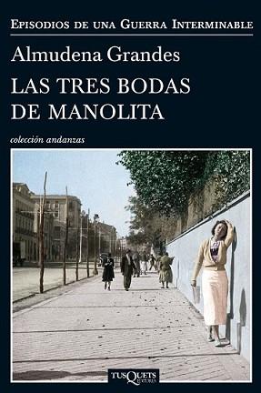 TRES BODAS DE MANOLITA, LAS | 9788483838457 | GRANDES, ALMUDENA | Llibreria L'Illa - Llibreria Online de Mollet - Comprar llibres online