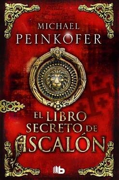 LIBRO SECRETO DE ASCALÓN, EL | 9788490701614 | PEINKOFER, MICHAEL | Llibreria L'Illa - Llibreria Online de Mollet - Comprar llibres online