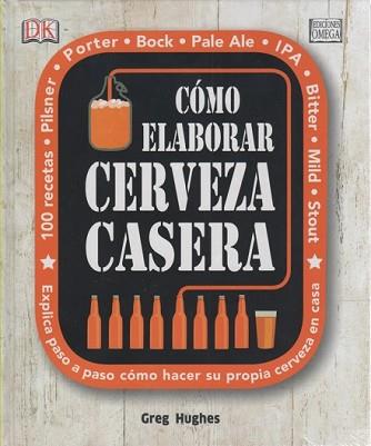 CÓMO ELABORAR CERVEZA CASERA | 9788428216203 | HUGHES, GREG | Llibreria L'Illa - Llibreria Online de Mollet - Comprar llibres online