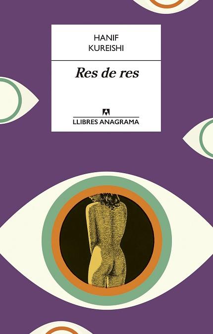 RES DE RES | 9788433915641 | KUREISHI, HANIF | Llibreria L'Illa - Llibreria Online de Mollet - Comprar llibres online