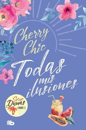 TODAS MIS ILUSIONES (DUNAS 3) | 9788413147048 | CHIC, CHERRY  | Llibreria L'Illa - Llibreria Online de Mollet - Comprar llibres online