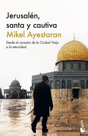 JERUSALÉN SANTA Y CAUTIVA | 9788411001601 | AYESTARAN, MIKEL | Llibreria L'Illa - Llibreria Online de Mollet - Comprar llibres online