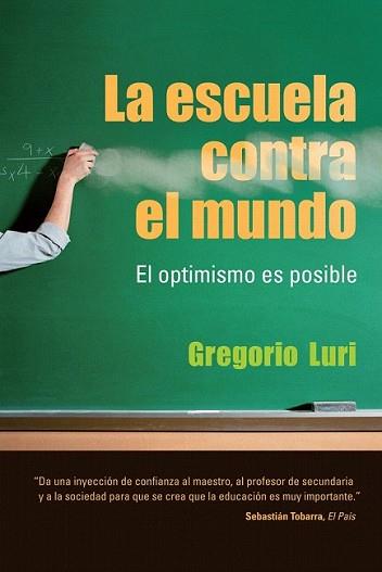 ESCUELA CONTRA EL MUNDO, LA | 9788432920646 | LURI, GREGORIO | Llibreria L'Illa - Llibreria Online de Mollet - Comprar llibres online