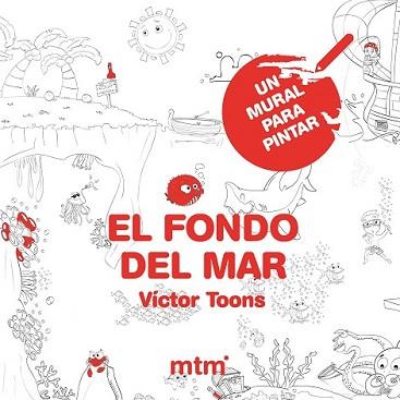 UMPP: EL FONDO DEL MAR | 9788415278795 | TOONS, VÍCTOR | Llibreria L'Illa - Llibreria Online de Mollet - Comprar llibres online