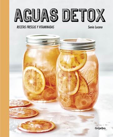 AGUAS DETOX | 9788416449255 | LUCANO, SONIA | Llibreria L'Illa - Llibreria Online de Mollet - Comprar llibres online