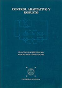 CONTROL ADAPTATIVO Y ROBUSTO | 9788447203192 | RODRIGUEZ RUBIO, FRANCISCO | Llibreria L'Illa - Llibreria Online de Mollet - Comprar llibres online