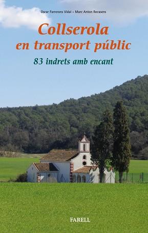 COLLSEROLA EN TRANSPORT PUBLIC | 9788417116033 | FARRERONS VIDAL, OSCAR / MARC ANTON RECASENS | Llibreria L'Illa - Llibreria Online de Mollet - Comprar llibres online