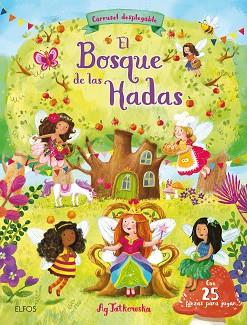 BOSQUE DE LAS HADAS, EL | 9788417254858 | JATKOWSKA, AG | Llibreria L'Illa - Llibreria Online de Mollet - Comprar llibres online