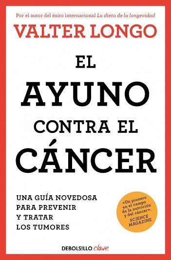 AYUNO CONTRA EL CÁNCER, EL | 9788466378758 | LONGO, VALTER | Llibreria L'Illa - Llibreria Online de Mollet - Comprar llibres online