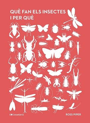 QUÈ FAN ELS INSECTES I PER QUÈ | 9788413563800 | PIPER, ROSS | Llibreria L'Illa - Llibreria Online de Mollet - Comprar llibres online