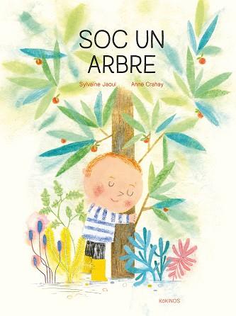 SOC UN ARBRE | 9788417742546 | JAOUI, SYLVAINE | Llibreria L'Illa - Llibreria Online de Mollet - Comprar llibres online