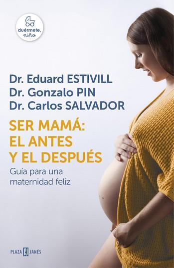 SER MAMÁ EL ANTES Y EL DESPUÉS | 9788401016752 | ESTIVILL, EDUARD / PIN, GONZALO/SALVADOR | Llibreria L'Illa - Llibreria Online de Mollet - Comprar llibres online