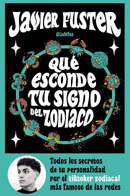 QUÉ ESCONDE TU SIGNO DEL ZODIACO | 9788427049499 | FUSTER, JAVIER | Llibreria L'Illa - Llibreria Online de Mollet - Comprar llibres online